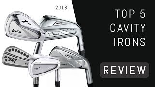 Top 5 Cavity Back Irons  2018 [upl. by Coplin204]