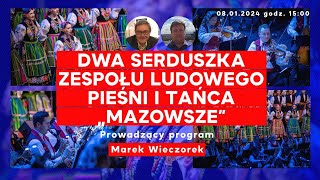 Dwa serduszka Zespołu Ludowego Pieśni i Tańca „Mazowsze” [upl. by Llyrehc]