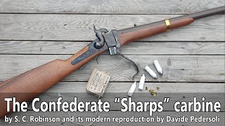 The Confederate quotSharpsquot cavalry carbine  the S C Robinson percussion breech loading carbine [upl. by Gausman860]