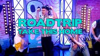 Roadtriptv Take this home live performance [upl. by Sydelle]