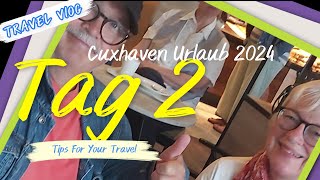 Cuxhaven Urlaub 2024 Tag 02 YT V2 [upl. by Perkin465]