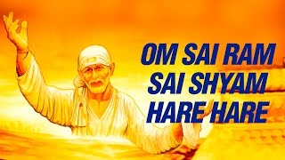 Jai Jai Sai Ram Sai Shyam Hare Hare  जय जय साई राम साई श्याम हरे हरे  Sai Baba  Sai Baba [upl. by Grover992]