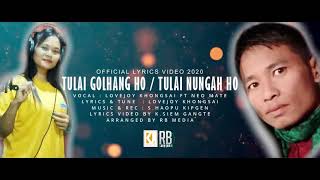 Lovejoy Khongsai amp Neo Mate Official Lyric Video  Tulai nungah Tulai Golhang ho [upl. by Nnanerak]