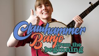 Lesson 1 Clawhammer Banjo from the Beginning [upl. by Ibrad]