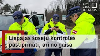 Liepājas šoseju kontrolēs pastiprināti arī no gaisa [upl. by Trevorr405]