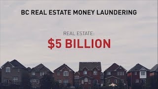 Money laundering funded 5 billion dollars in BC real estate [upl. by Tavie782]