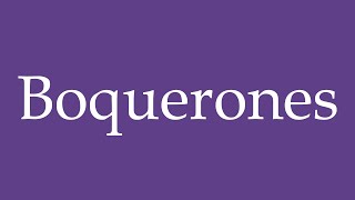 How To Pronounce Boquerones Anchovies Correctly in Spanish [upl. by Ailime]