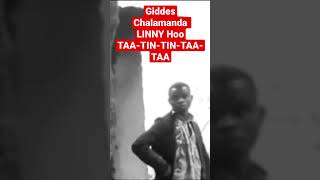 GIDDES CHALAMANDA LINNY HOO NIMANDINGO  TAA TINTINTAATAA [upl. by Harman174]