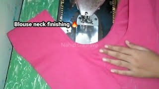 🔥 Blouse Neckline finishing kaise karte hai  Blouse neck kaise banaye  Nahid Gaurave [upl. by Eitirahc714]