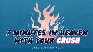 ASMR quotCan I Kiss Youquot 7 Minutes in Heaven with your CRUSH F4F  First Kiss  Flirty  Sweet [upl. by Vinaya]