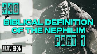 GENESIS 6  The Biblical Definition of the NEPHILIM The Sons of God Part 1  EP46 [upl. by Meadows]