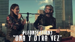 María León  LEONSESSIONS Ep 8  quotUna y Otra Vezquot [upl. by Neleb]