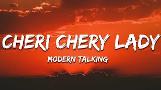 Modern Talking  Cheri Cheri Lady Lyrics [upl. by Drofkcor]