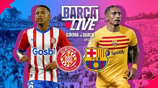 🔴 BARÇA LIVE  GIRONA vs FC BARCELONA  LA LIGA 2324 ⚽ [upl. by Blodget942]