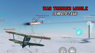 I15 WR amp F3F2 Theres not much I can do  War Thunder Mobile [upl. by Kopans]