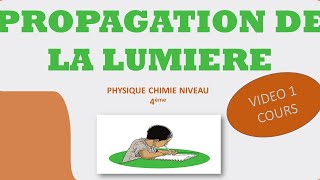 PHYSIQUECHIMIE4ePROPAGATION DE LA LUMIÈRE [upl. by Mullins402]