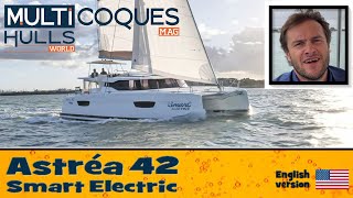 FOUNTAINE PAJOT ASTREA 42 SMART ELECTRIC Catamaran  Boat Review Teaser  Multihulls World [upl. by Hong]