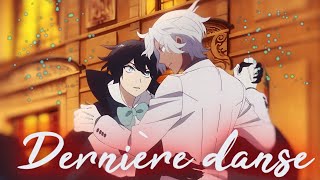 Vanitas amp Noé  Dernière danse EditAMV [upl. by Esineg525]