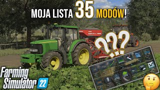 MOJA LISTA MODÓW😱 35 MODÓW  Mody które używam na każdej serii 😮 Jankus  FS 22 [upl. by Nylirehc515]