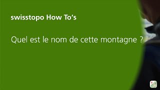 App swisstopo – En chemin – tout simplement  Quel est le nom de cette montagne [upl. by Enohs]