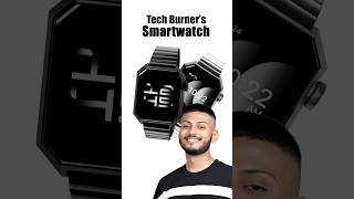 Tech Burners Anarc Smartwatch 🤯🤩 techburner [upl. by Litnahs]