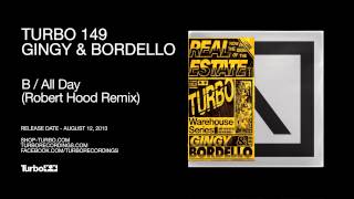 Gingy amp Bordello  All Day Robert Hood Remix [upl. by Junina318]