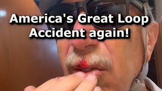 Americas Great Loop  Accident Again  EP22 [upl. by Frankie]