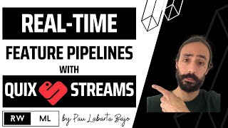 Realtime Feature Pipelines with Quix Streams [upl. by Kara-Lynn435]