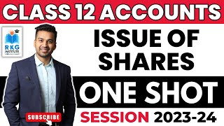 ONE SHOT With Important Questions Issue of Shares  Revision Class 12  Accounts  CA Parag Gupta [upl. by Hsetih336]