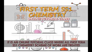 FIRST TERM SS1 ONLINE CHEMISTRY TUTORIAL CLASS [upl. by Essie]