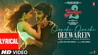 Oonchi Oonchi Deewarein Lyrical Meezaan Anaswara  Arijit Singh Manan B  Radhika R Vinay S [upl. by Hermes]