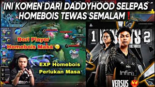 DADDYHOOD MINTA FANS HOMEBOIS BERI MASA UNTUK PLAYER❗️ [upl. by Aiuqram]