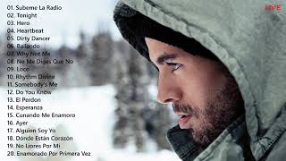 The Best Of Enrique Iglesias  Enrique Iglesias Greatest Hits Songs Playlist [upl. by Eitsrik352]