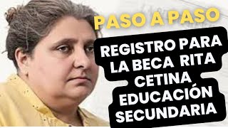 Registro para la BECA RITA CETINA en Educación Secundaria PASO A PASO [upl. by Enelehcim]