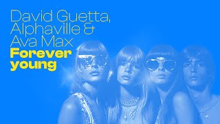 David Guetta Alphaville amp Ava Max  Forever Young Lyric video [upl. by Nappy]