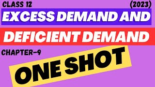 Excess demand and deficient demand One shot Class 12 [upl. by Senoj]