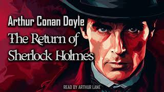 The Return of Sherlock Holmes by Arthur Conan Doyle  Sherlock Holmes 6  Full Audiobook [upl. by Jeniffer]