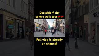 Dusseldorf city centre walk germany shorts short [upl. by Cadel]