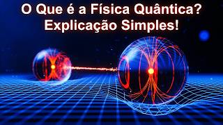 O Que é a Física Quântica Explicação Para Iniciantes [upl. by Neelyahs]