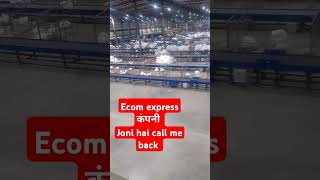 Ecom express कंपनी Joni hai call me back [upl. by Harad262]