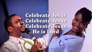 Nathaniel Bassey ft Onos Ariyo Celebrate Jesus Offical Lyrics [upl. by Nagaer646]