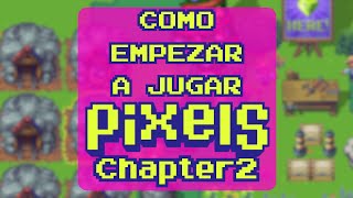 COMO EMPEZAR A JUGAR PIXELS EN 2024  PIXELS CHAPTER 2 PixelsCreator pixelses [upl. by Sialac865]