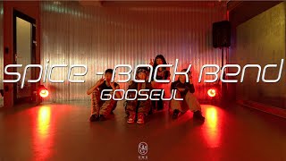 GOOSEUL Choreography  Spice  Back Bend [upl. by Boardman971]