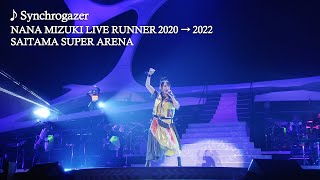 水樹奈々「Synchrogazer」（NANA MIZUKI LIVE RUNNER 2020 → 2022） [upl. by Aerdnaek583]