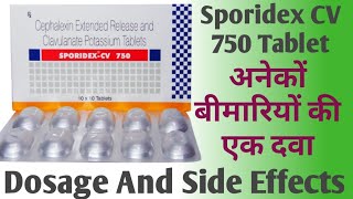 अनेकों बीमारियों को ठीक करने की दवा  Sporidex CV 750 Tablet Uses  Dosage And Side Effects [upl. by Adlesirg610]