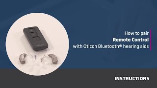 How to pair Remote Control with Oticon Bluetooth® hearing aids [upl. by Diane-Marie680]