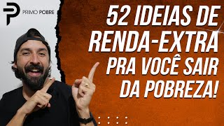 52 IDEIAS DE RENDAEXTRA PARA VOCÊ SAIR DA POBREZA  COMO FAZER RENDAEXTRA E GANHAR DINHEIRO [upl. by Nyrraf290]