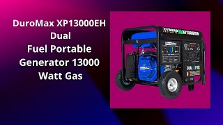 Review DuroMax XP13000EH Dual Fuel Portable Generator 13000 Watt Gas [upl. by Nnazil]