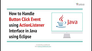 78 How to Handle Button Click Event using ActionListener Interface in Java using Eclipse [upl. by Tade]