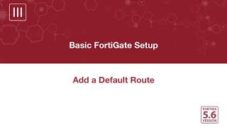 FortiGate Cookbook Basic FortiGate Setup 5 6 [upl. by Herod]